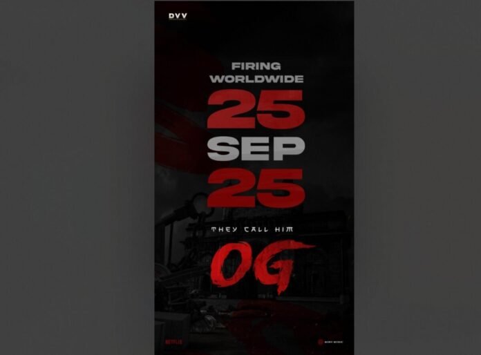 Pawan Kalyan OG, OG Release Date, September 25 2025, Sujeeth Director , Emraan Hashmi Telugu Debut, Actress Priyanka Arul Mohan, S Thaman Music, DVV Entertainment, DVV Danayya Producer, Kalyan Dasari ,Producer, Telugu Film, Action Spectacle, Power Star Pawan Kalyan, Bollywood Villain, Telugu Cinema, Indian Film Release, Gangster Action Film, Worldwide Release, Film Announcement, OG Movie Poster, Antagonist Role, High-Octane Action, Gripping Storyline, South Indian Cinema, Tollywood News, Upcoming Telugu Movies, Movie Excitement,
