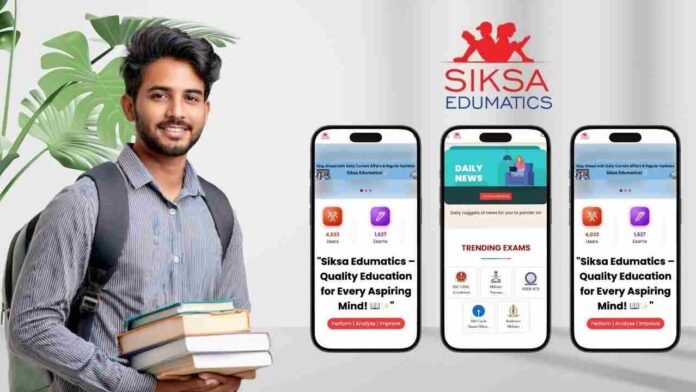 Siksa EDUMATICS by Mohan Kumar: Revolutionizing Online Test Preparation for India’s Aspiring Students
