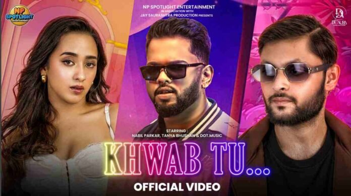 Nabil Parkar's 'Khwab Tu' Hits 500K Views on YouTube — A Double Triumph as Actor and Producer