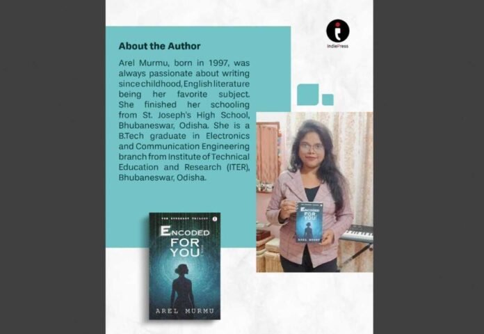 Encoded For You – A Heart-Pounding AI Romance Thriller About Love, Humanity, and the Future” by Author Arel Murmu