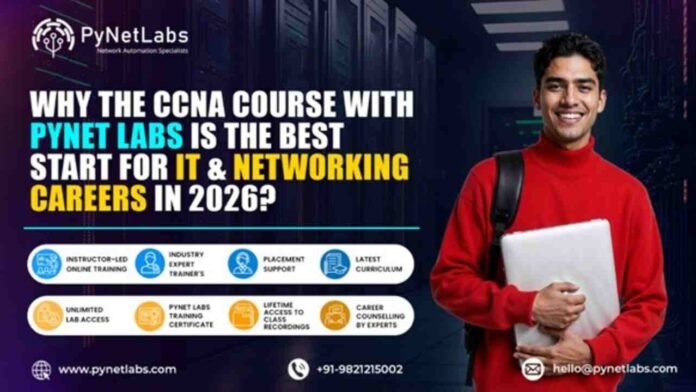 Best CCNA Course 2026, CCNA training India, PyNet Labs CCNA, IT career start 2026, networking course for beginners.