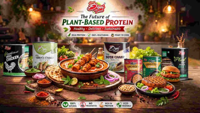 Desi Treat, mock meat India, canned soya chaap, ready-to-eat meals India, plant-based protein, millet chaap, vegetarian protein foods