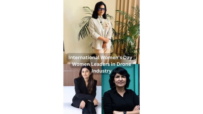 Women drone entrepreneurs India, drone manufacturing India, agri drones India, defence UAV startups, DGCA approved drone companies, women in deep tech