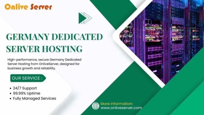 OnliveServer Introduces Germany Dedicated Server Hosting: High Performance and Top-tier Security