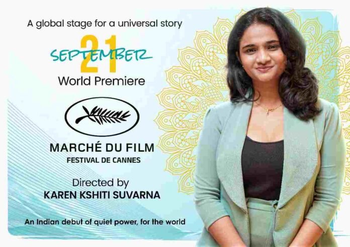 Cannes 2026, September 21 film, Karen Kshiti Suvarna, Marché du Film, Indian films Cannes, Alzheimer’s film India