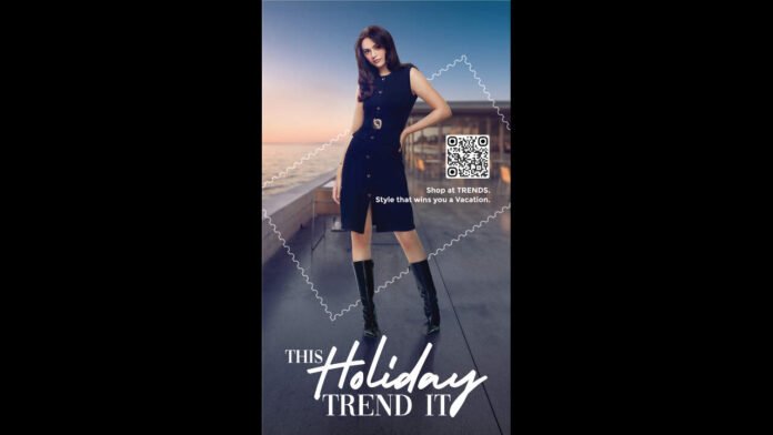 TRENDS Announces ‘This Holiday, Trend It’ Campaign; Shoppers Stand a Chance to Win a Vacation