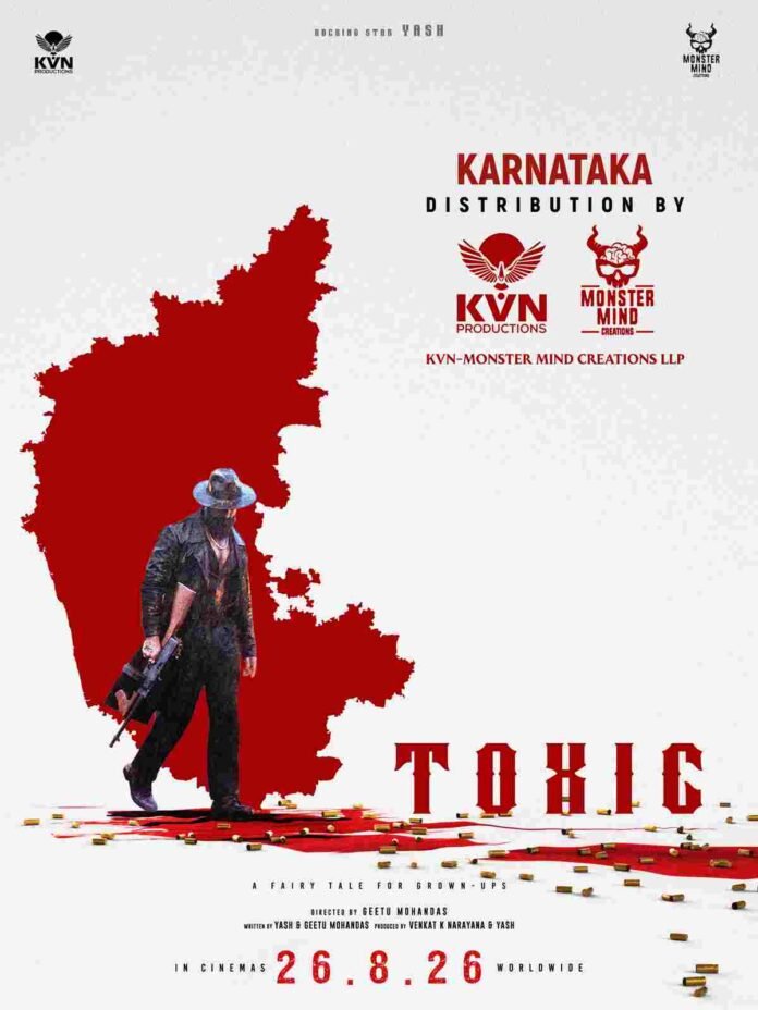 “Toxic “ to Have the Biggest-Ever Release in Karnataka